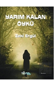 Yarım Kalan Öykü Kültür Ajans Yayınları - Kültür Ajans Yayınları Yarım Kalan Öykü Kültür Ajans Yayınları - Kültür Ajans Yayınları