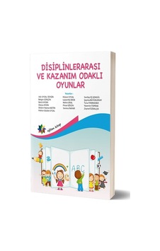 Disiplinlerarası ve Kazanım Odaklı Oyunlar- Eğiten Kitap