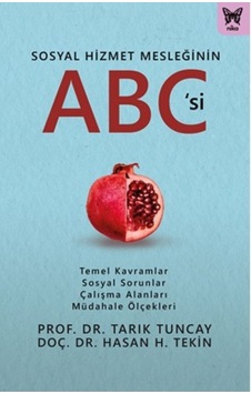 Sosyal Hizmet Mesleğinin ABC'si - Hasan Hüseyin Tekin -  Tarık Tuncay - Nika Yayınevi