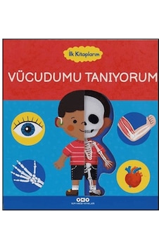 İlk Kitaplarım - Vücudumu Tanıyorum İlk Kitaplarım - Vücudumu Tanıyorum