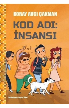Kod Adı: İnsansı - Koray Avcı Çakman - Doğan ve Egmont Yayıncılık Kod Adı: İnsansı - Koray Avcı Çakman - Doğan ve Egmont Yayıncılık