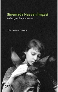 Sinemada Hayvan İmgesi - Süleyman Duyar - Çizgi Kitabevi