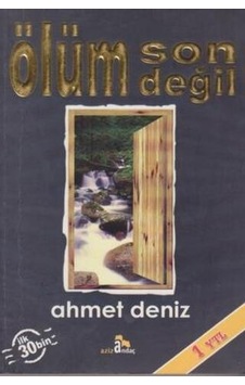 Ölüm Son Değil/ahmet Deniz Ölüm Son Değil/ahmet Deniz