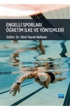Engelli Sporları Öğretim İlke Ve Yöntemleri / Kolektif Engelli Sporları Öğretim İlke Ve Yöntemleri / Kolektif