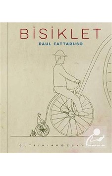 Bisiklet - Paul Fattaruso - Altıkırkbeş Basın Yayın Bisiklet - Paul Fattaruso - Altıkırkbeş Basın Yayın