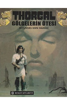 Thorgal-Gölgelerin Ötesi - Rosinki Van Hamme - Remzi Kitabevi Thorgal-Gölgelerin Ötesi - Rosinki Van Hamme - Remzi Kitabevi