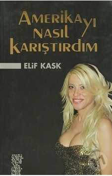 Amerikayı Nasıl Karıştırdım Amerikayı Nasıl Karıştırdım
