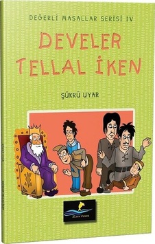 Develer Tellal İken-Değerli Masallar Serisi 4 - Şükrü Uyar - Altın Yunus