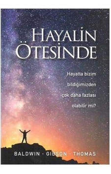 Hayalin Ötesinde 9786056463785 Hayalin Ötesinde 9786056463785