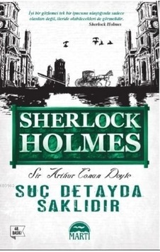 Suç Detayda Saklıdır - Sir Arthur Conan Doyle - Martı Yayınları