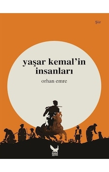 Yaşar Kemal'in İnsanları / Orhan Emre