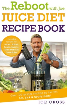 The Reboot With Joe Juice Diet Recipe Book: Over 100 Recipes İnspired By The Film 'fat, Sick & Nearly Dead' The Reboot With Joe Juice Diet Recipe Book: Over 100 Recipes İnspired By The Film 'fat, Sick & Nearly Dead'