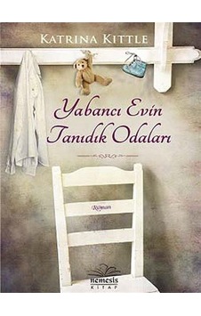Yabancı Evin Tanıdık Odaları - Katrina Kittle - Nemesis Kitap Yabancı Evin Tanıdık Odaları - Katrina Kittle - Nemesis Kitap