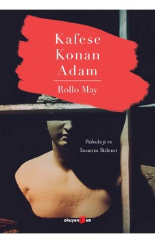 Kafese Konan Adam - Psikoloji ve İnsanın İkilemi