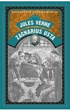 Zacharius Usta - Jules Verne - Alfa Yayıncılık Zacharius Usta - Jules Verne - Alfa Yayıncılık