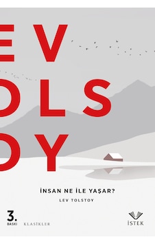 İnsan Ne ile Yaşar? - Lev Nikolayeviç Tolstoy - İstek İnsan Ne ile Yaşar? - Lev Nikolayeviç Tolstoy - İstek