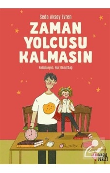 Zaman Yolcusu Kalmasın / Seda Aksoy Evren Zaman Yolcusu Kalmasın / Seda Aksoy Evren