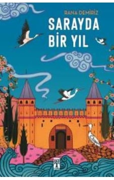 Genç Timaş Yayınları / Sarayda Bir Yıl / Rana Demiriz