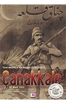 Çanakkale 18 Mart 1915-Yeni Mecmua'nın Nüsha-i Fevkaladesi- E Yayınları