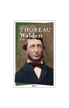 Walden - Ormanda Yaşam - Henry David Thoreau - Zeplin Kitap Walden - Ormanda Yaşam - Henry David Thoreau - Zeplin Kitap