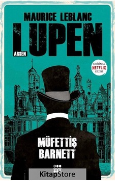 Arsen Lupen / Müfettiş Barnett / Maurice Leblanc Arsen Lupen / Müfettiş Barnett / Maurice Leblanc
