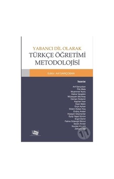 Yabancı Dil Olarak Türkçe Öğretimi Metodolojisi- Anı Yayıncılık Yabancı Dil Olarak Türkçe Öğretimi Metodolojisi- Anı Yayıncılık