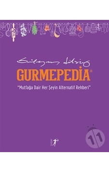 Gurmepedia - Mutfağa Dair Her Şeyin Alternatif Rehberi - Süleyman Dilsiz - Artemis Yayınları