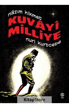 Kuvayi Milliye / Nazım Hikmet Kuvayi Milliye / Nazım Hikmet