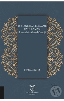 Osmanlıda Celpname Uygulaması/Ferdi Menteş Osmanlıda Celpname Uygulaması/Ferdi Menteş
