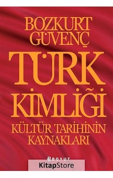 Türk Kimliği / Bozkurt Güvenç Türk Kimliği / Bozkurt Güvenç