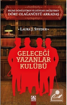 Geleceği Yazanlar Kulübü  - Laura J. Snyder  - Altın Kitaplar