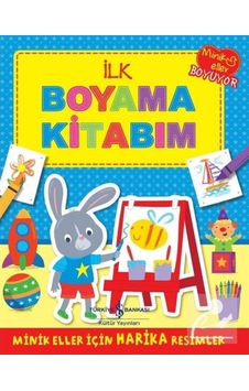 Ilk Boyama Kitabım / Kolektif Ilk Boyama Kitabım / Kolektif