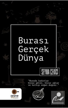 Burası Gerçek Dünya - Şeyma Çekici