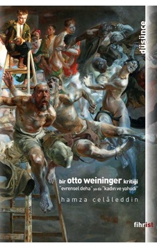 Bir Otto Weinninger Kritiği - Hamza Celaleddin - Fihrist Bir Otto Weinninger Kritiği - Hamza Celaleddin - Fihrist
