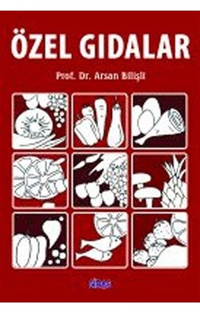 Özel Gıdalar / Prof. Dr. Arsan Bilişli Özel Gıdalar / Prof. Dr. Arsan Bilişli