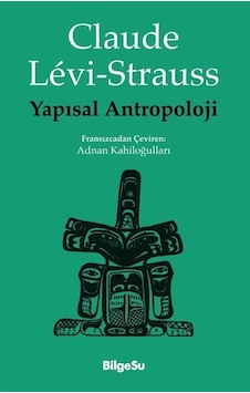 Yapısal Antropoolji / Claude Levi-strauss Yapısal Antropoolji / Claude Levi-strauss