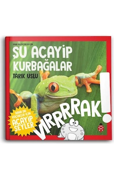 Daha da Küçükler İçin Şu Acayip Kurbağalar
