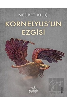 Kornelyus'un Ezgisi - Nedret Kılıç - Nemesis Kitap Kornelyus'un Ezgisi - Nedret Kılıç - Nemesis Kitap
