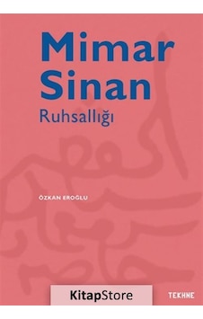 Mimar Sinan Ruhsallığı / Özkan Eroğlu Mimar Sinan Ruhsallığı / Özkan Eroğlu