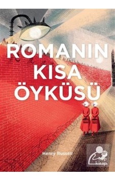 Romanın Kısa Öyküsü - Henry Russel - Hep Kitap Romanın Kısa Öyküsü - Henry Russel - Hep Kitap