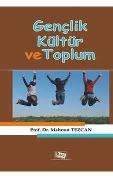 Gençlik Kültür ve Toplum Gençlik Kültür ve Toplum