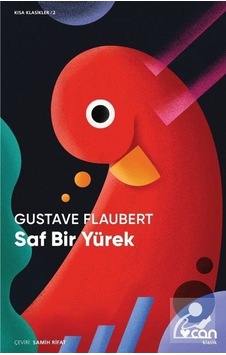 Saf Bir Yürek-Kısa Klasik - Gustave Flaubert - Can Yayınları Saf Bir Yürek-Kısa Klasik - Gustave Flaubert - Can Yayınları