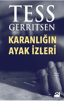 Karanlığın Ayak İzleri - Tess Gerritsen - Doğan Kitap Karanlığın Ayak İzleri - Tess Gerritsen - Doğan Kitap