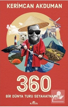 360 Bir Dünya Turu Seyahatnamesi / Kerimcan Akduman 9786257631174