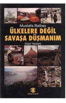 Ülkelere Değil Savaşa Düşmanım N11.381 Ülkelere Değil Savaşa Düşmanım N11.381