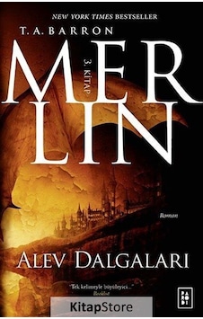 Merlin 3 / Alev Dalgaları / T. A. Barron Merlin 3 / Alev Dalgaları / T. A. Barron
