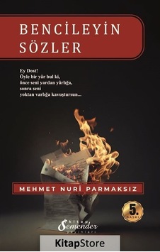 Bencileyin Sözler - Mehmet Nuri Parmaksız - Semenderkitap Yayınları Bencileyin Sözler - Mehmet Nuri Parmaksız - Semenderkitap Yayınları