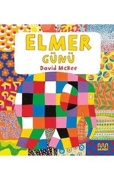 Elmer Günü - David McKee - Mundi Elmer Günü - David McKee - Mundi