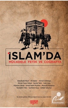 İslam'da Mücadele Fetih Ve Coğrafya / Kolektif İslam'da Mücadele Fetih Ve Coğrafya / Kolektif
