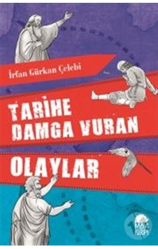 Tarihe Damga Vuran Olaylar